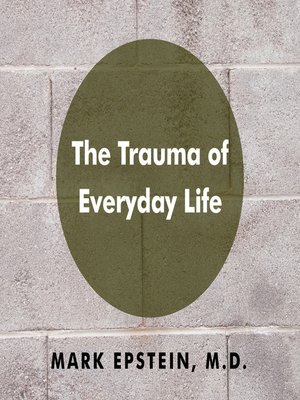The Trauma of Everyday Life - Audiobook